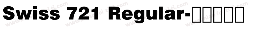 Swiss 721 Regular字体转换